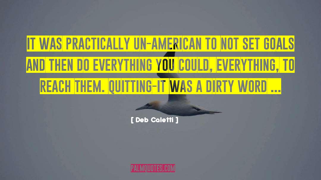 Kicking Goals quotes by Deb Caletti