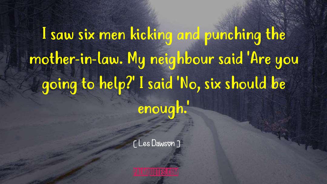 Kicking It quotes by Les Dawson