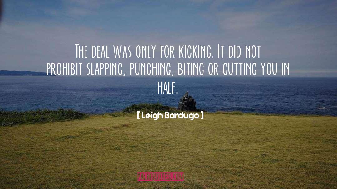 Kicking It quotes by Leigh Bardugo