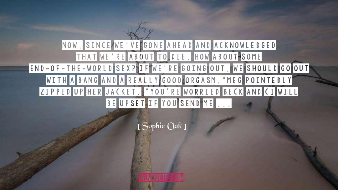 Kicking quotes by Sophie Oak