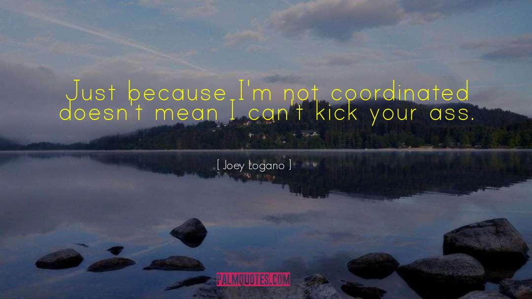 Kicks quotes by Joey Logano
