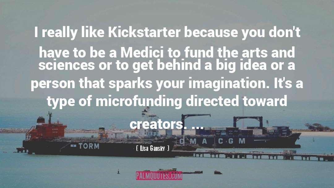Kickstarter quotes by Lisa Gansky