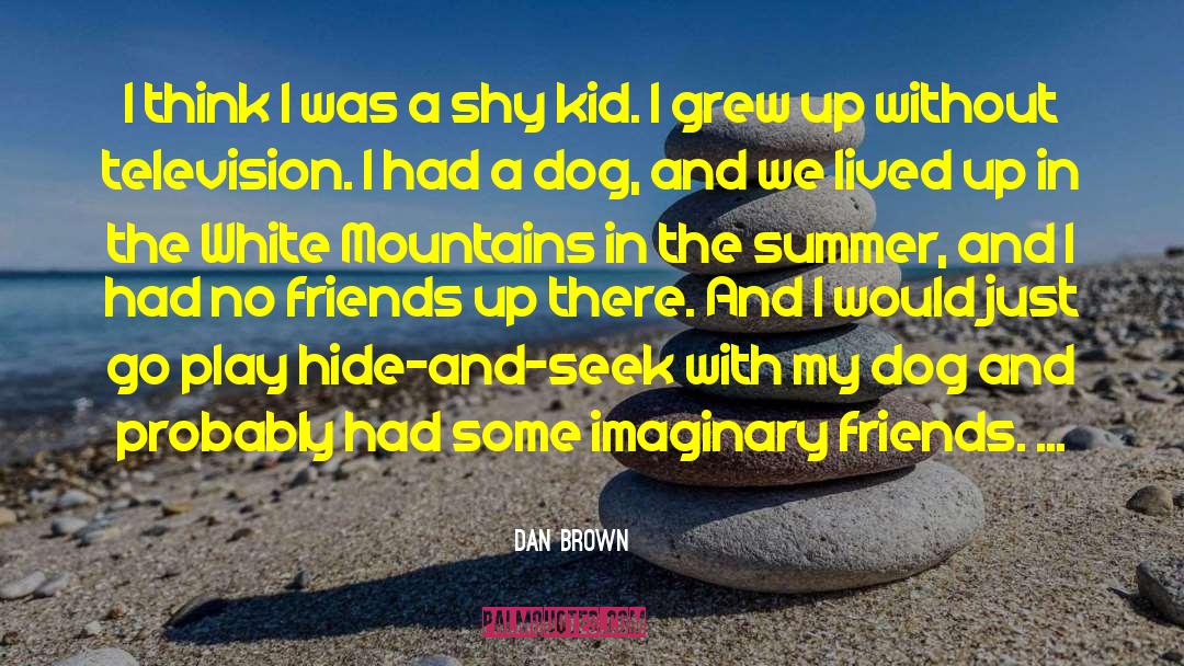 Kid And Dog quotes by Dan Brown