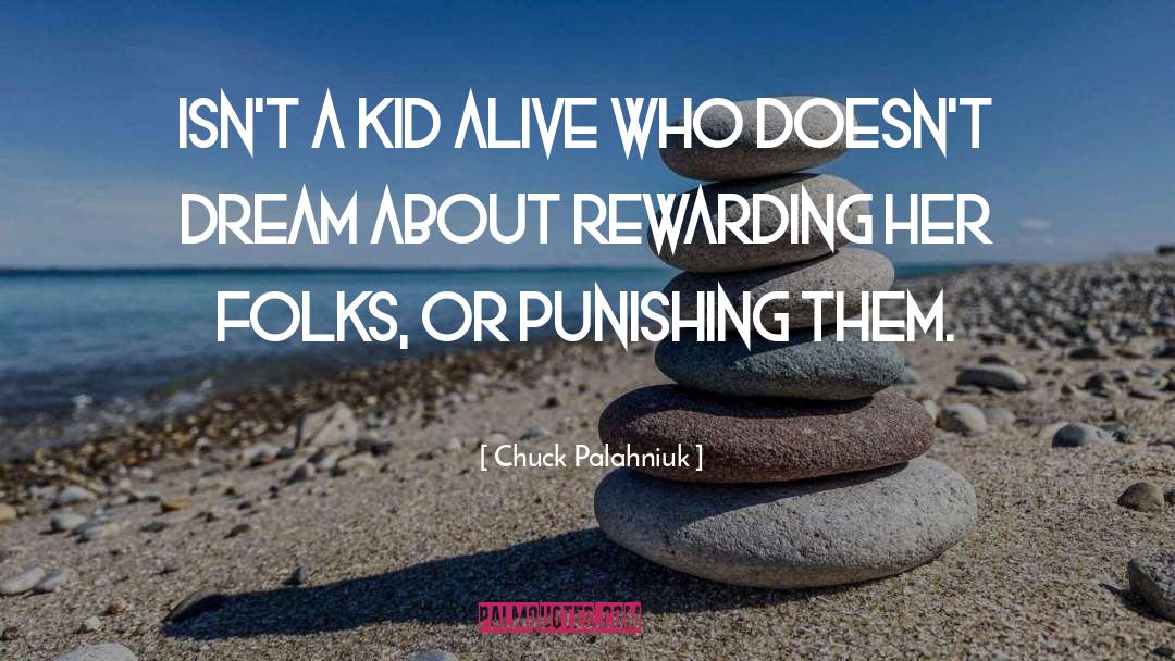 Kid Child Rebellious quotes by Chuck Palahniuk