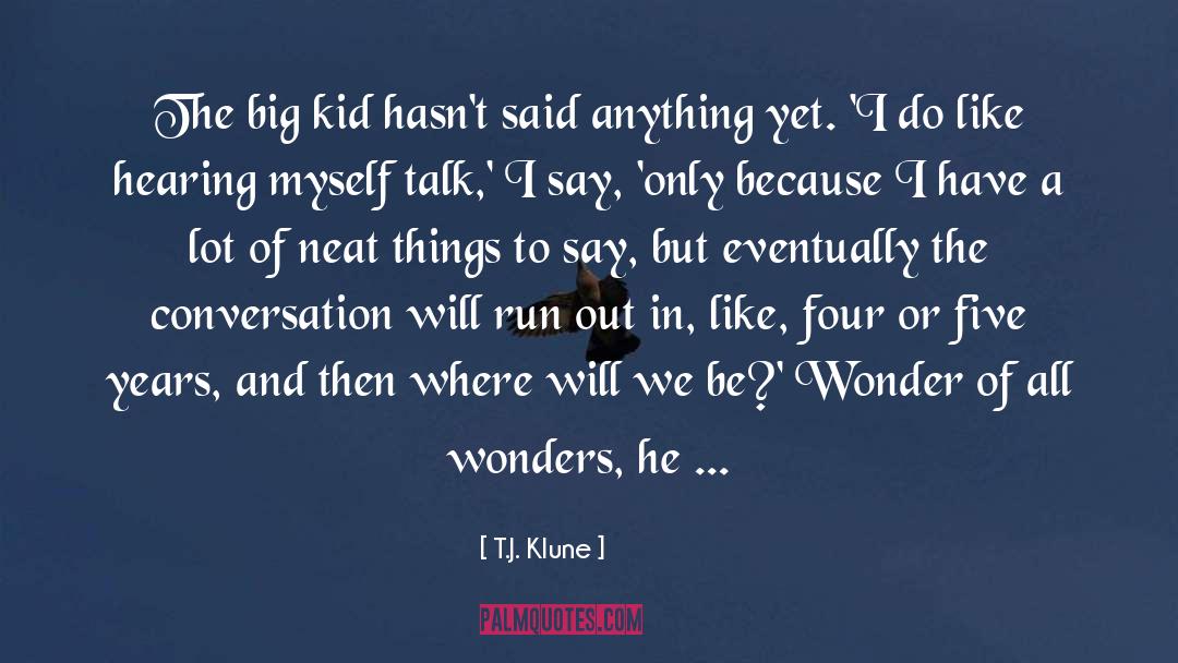 Kid Lit quotes by T.J. Klune