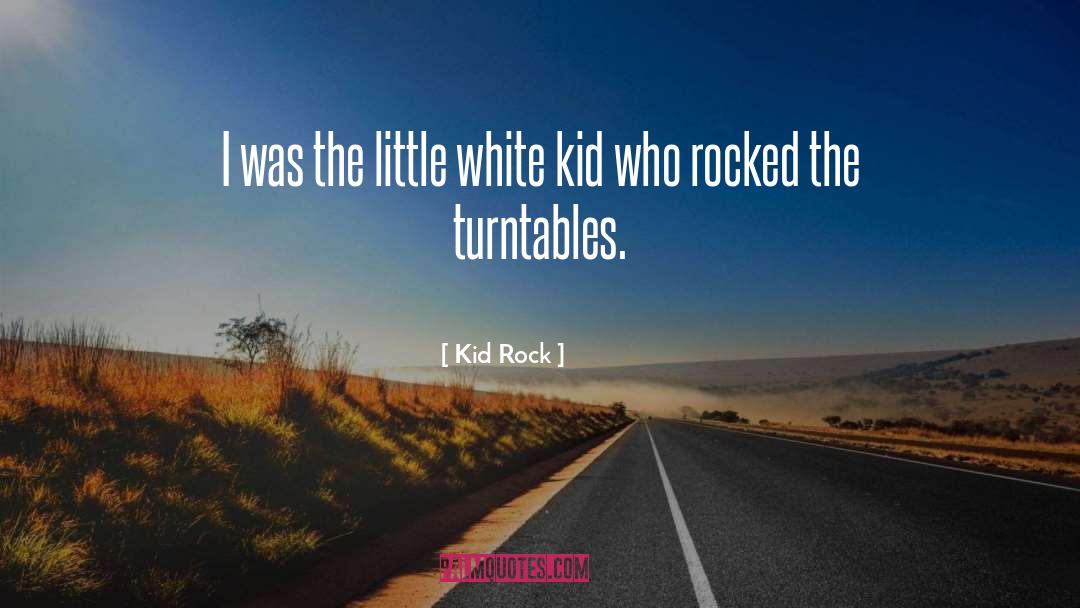 Kid Snuggle quotes by Kid Rock