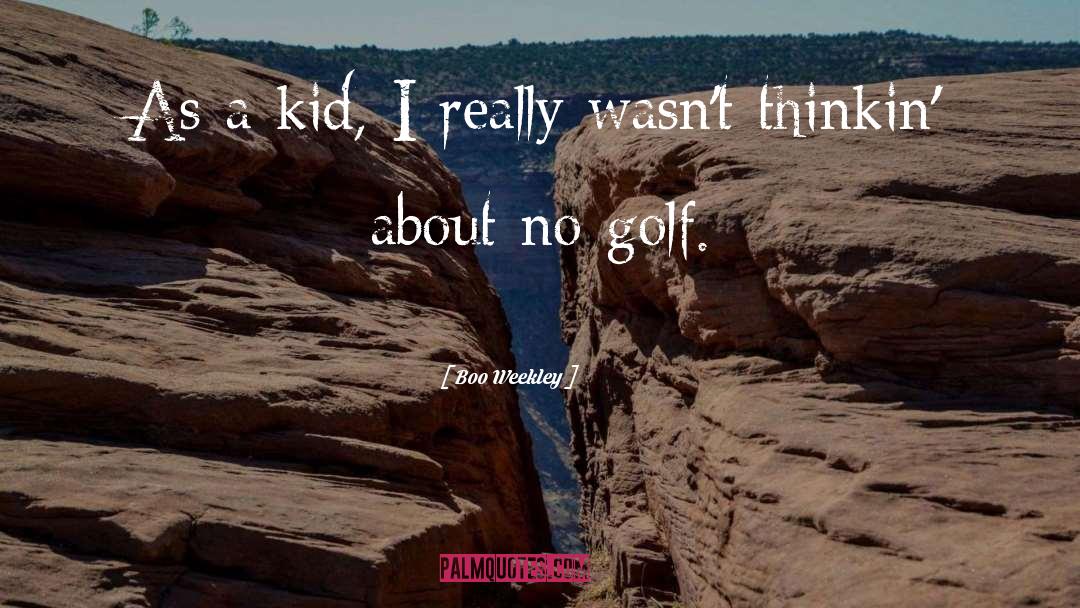 Kid Snuggle quotes by Boo Weekley