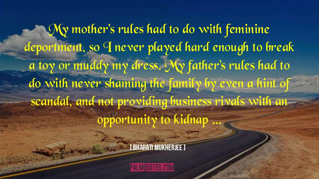 Kidnap quotes by Bharati Mukherjee
