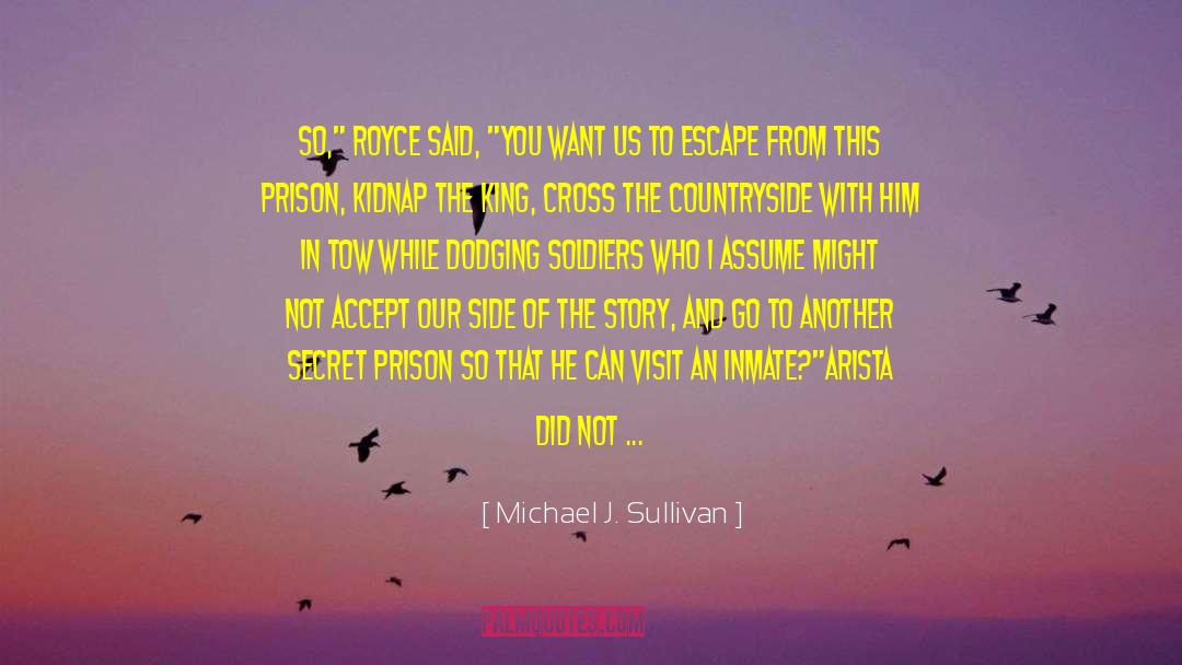 Kidnap quotes by Michael J. Sullivan