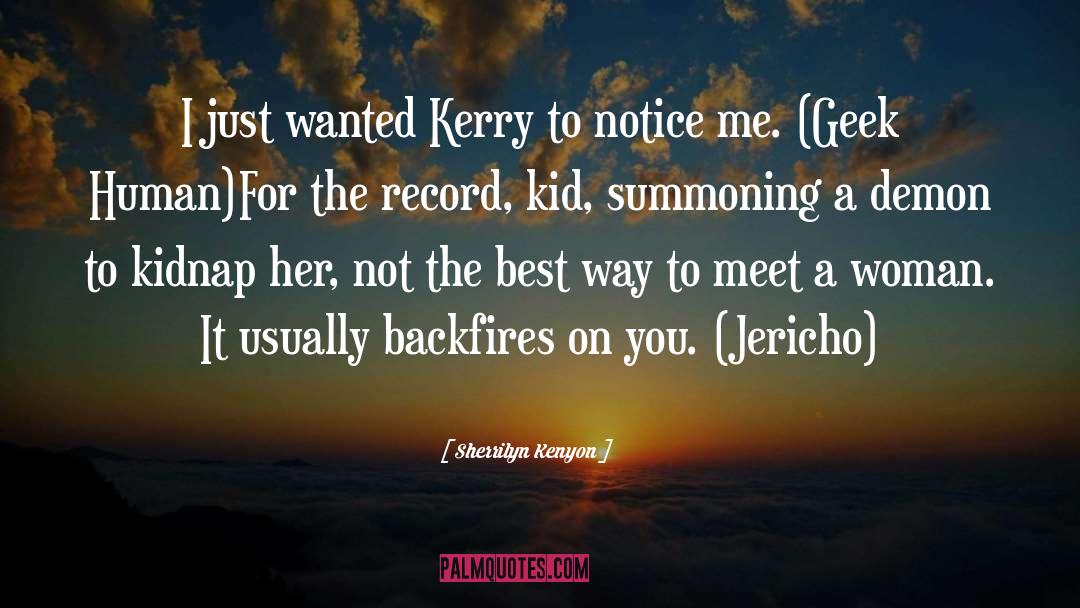 Kidnap quotes by Sherrilyn Kenyon
