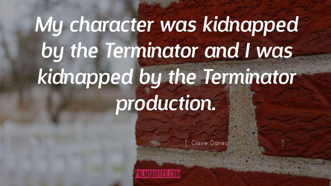 Kidnapped quotes by Claire Danes