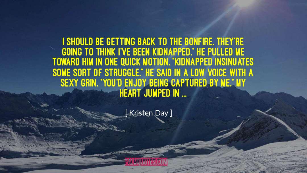 Kidnapped quotes by Kristen Day