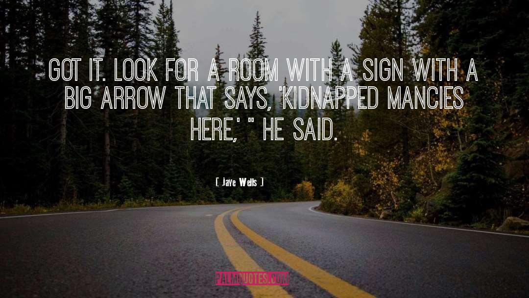 Kidnapped quotes by Jaye Wells