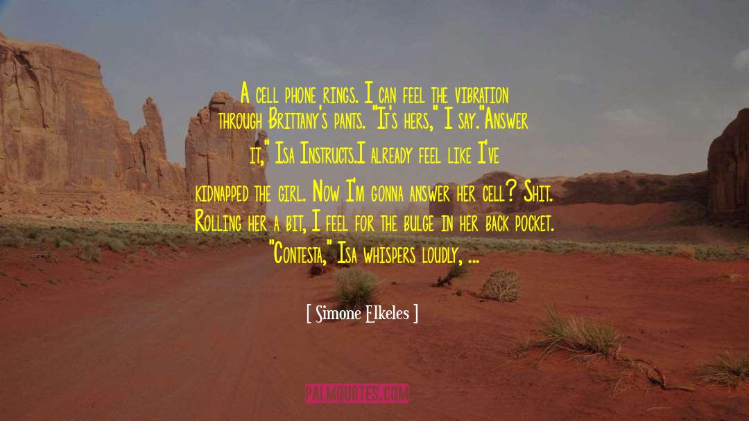 Kidnapped quotes by Simone Elkeles