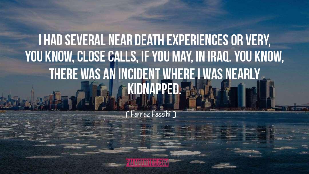 Kidnapped quotes by Farnaz Fassihi
