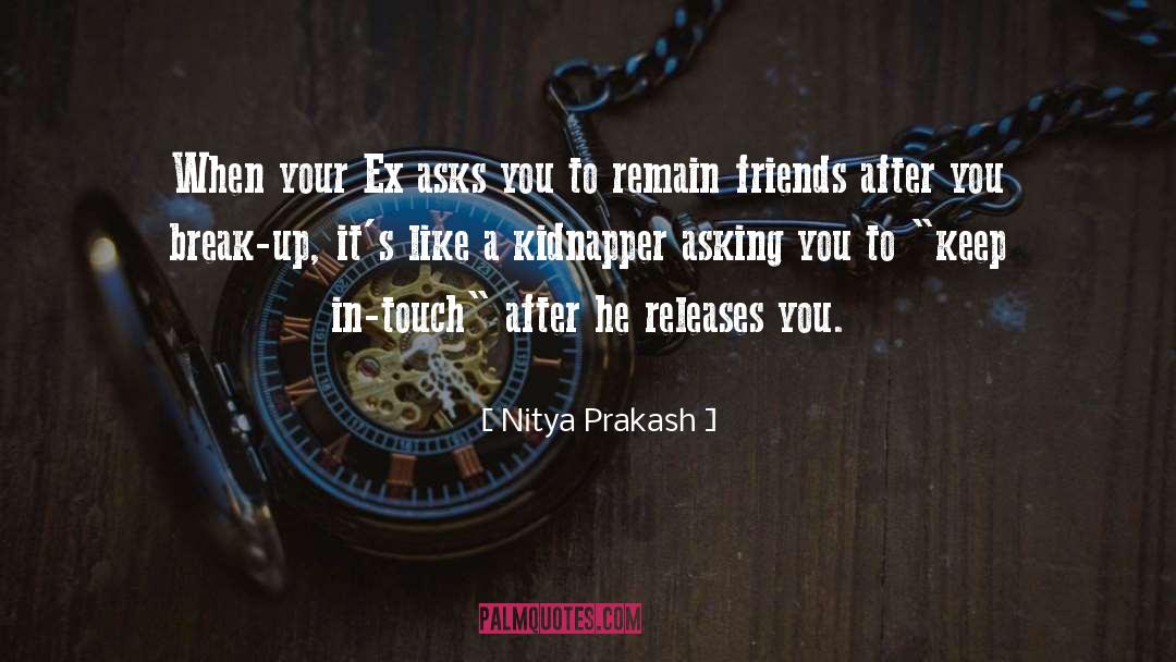 Kidnapper quotes by Nitya Prakash