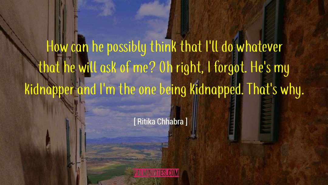 Kidnapper quotes by Ritika Chhabra