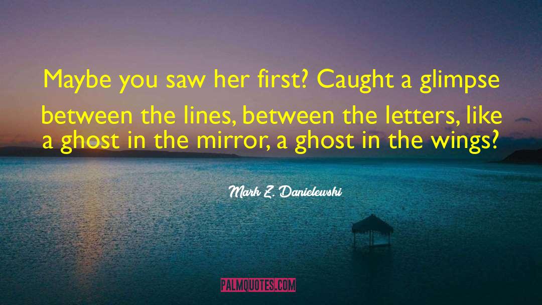 Kidnappers Caught quotes by Mark Z. Danielewski