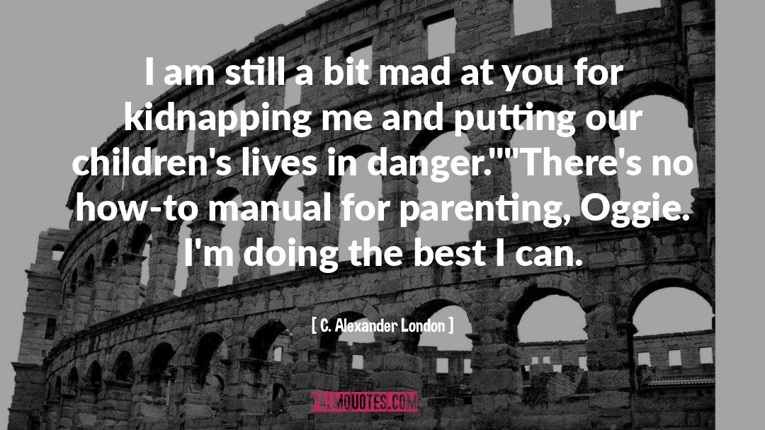 Kidnapping quotes by C. Alexander London