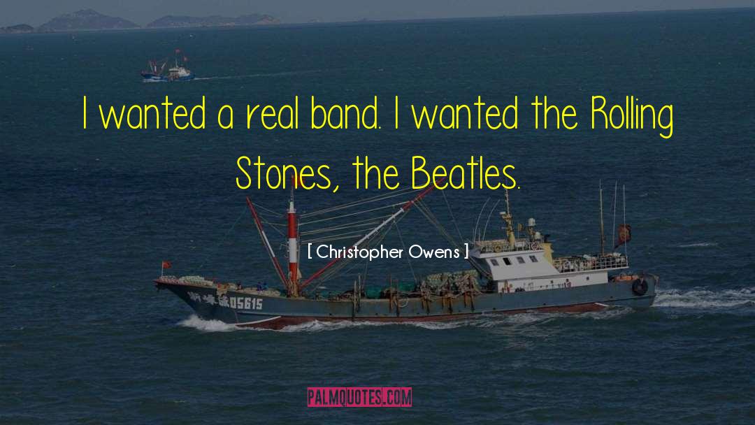 Kidney Stones quotes by Christopher Owens