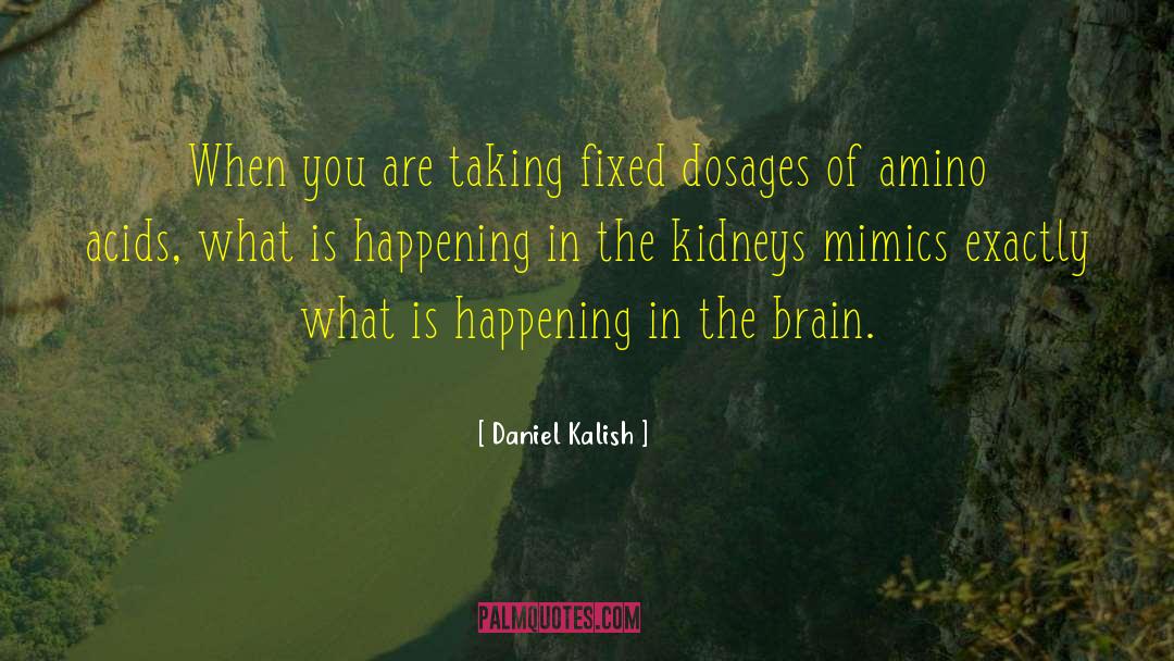 Kidneys quotes by Daniel Kalish