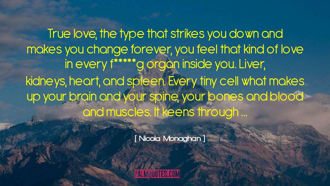 Kidneys quotes by Nicola Monaghan