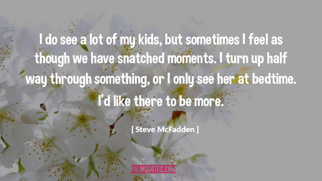 Kids Allegra quotes by Steve McFadden