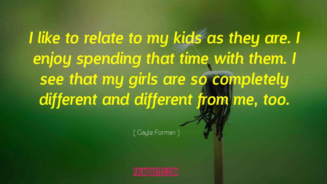 Kids Are Awesome quotes by Gayle Forman