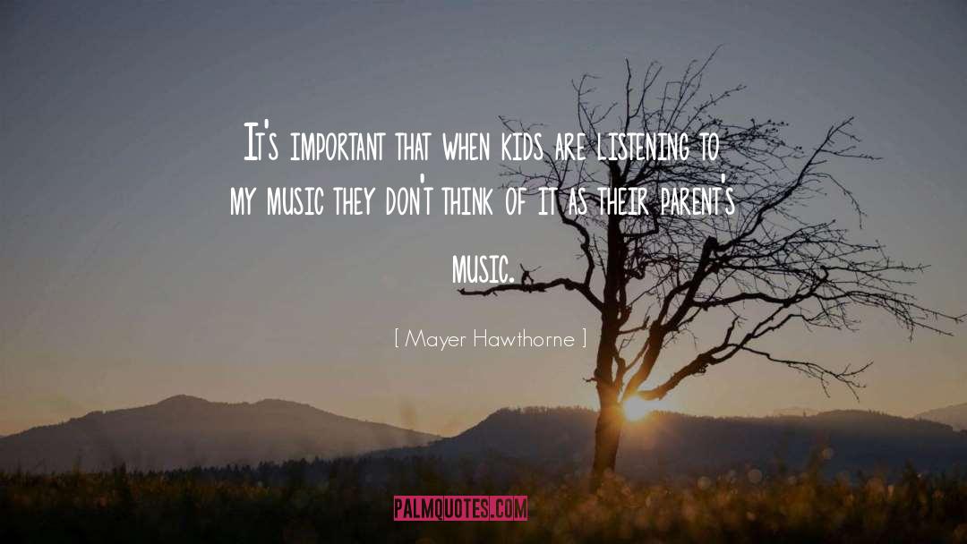 Kids Easter quotes by Mayer Hawthorne