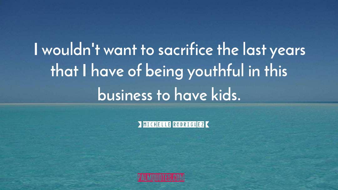 Kids Family quotes by Michelle Rodriguez