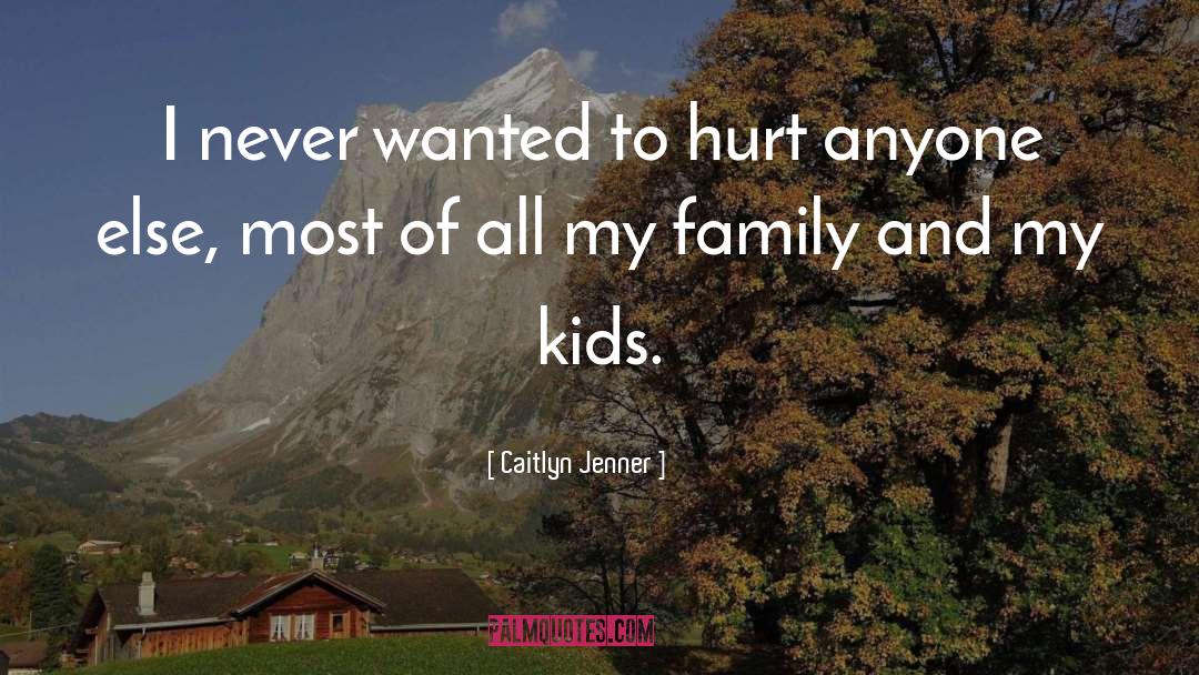 Kids Family quotes by Caitlyn Jenner