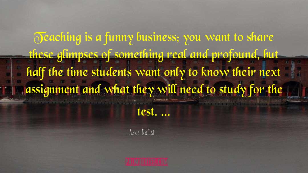 Kids Funny Business quotes by Azar Nafisi