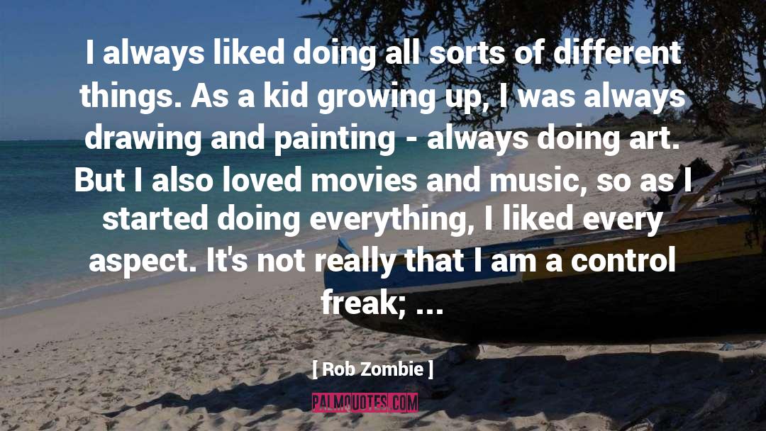 Kids Growing Up quotes by Rob Zombie