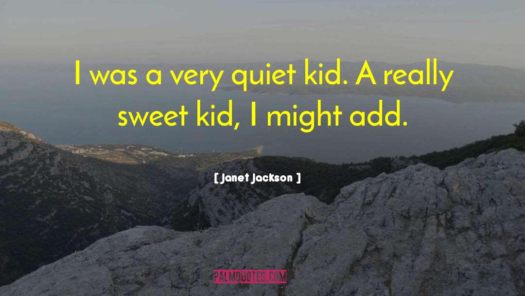 Kids Humor quotes by Janet Jackson