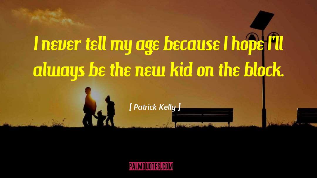 Kids Inspirational quotes by Patrick Kelly