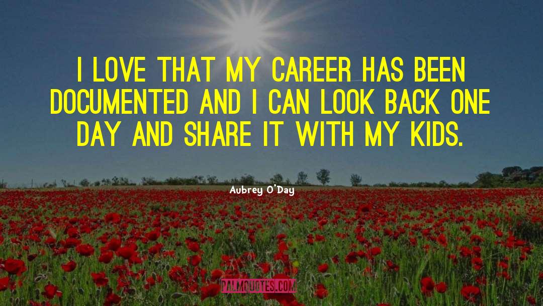 Kids Love quotes by Aubrey O'Day