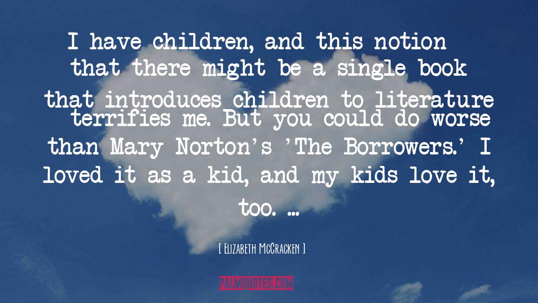 Kids Love quotes by Elizabeth McCracken