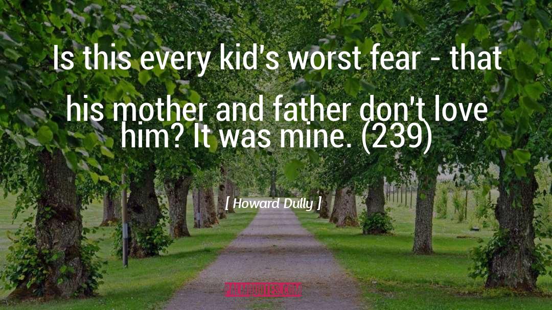 Kids Movie quotes by Howard Dully