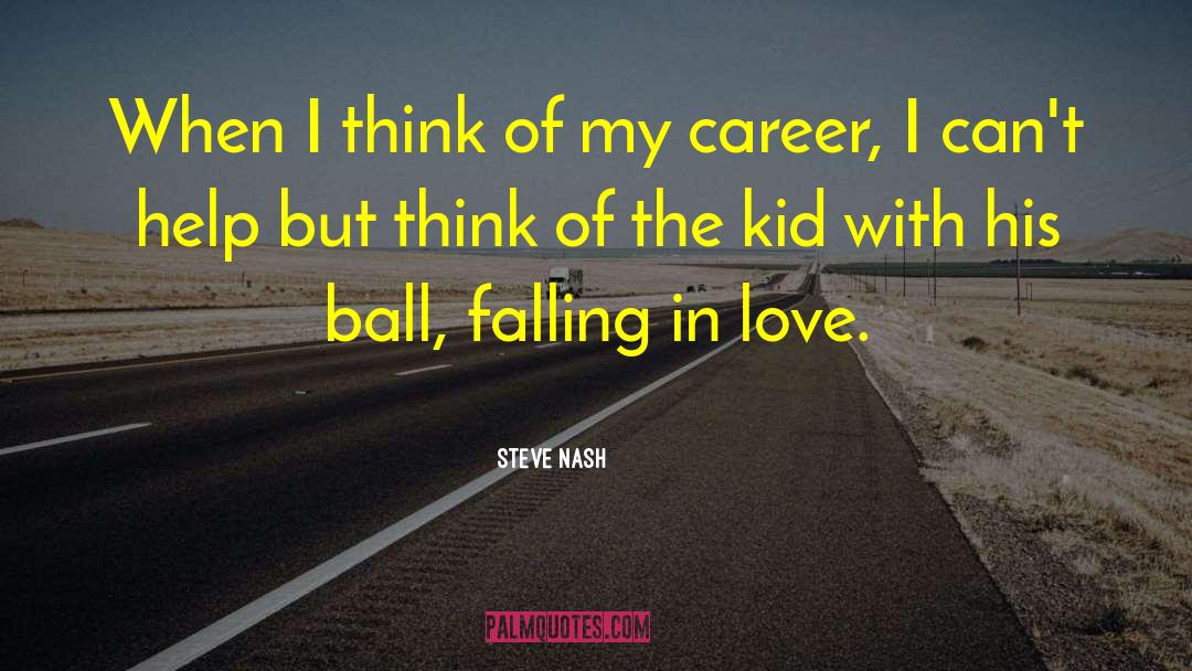 Kids Of Firefighters quotes by Steve Nash