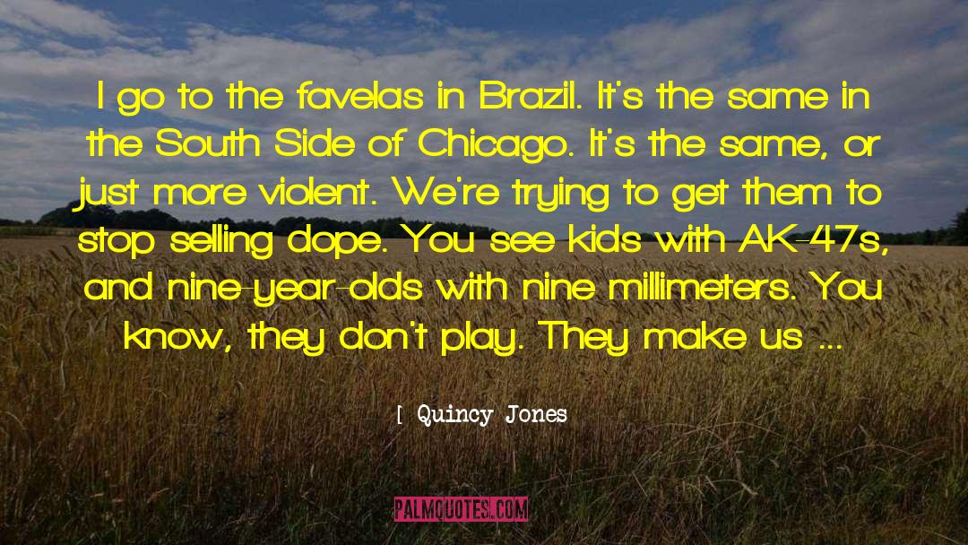 Kids Parties quotes by Quincy Jones