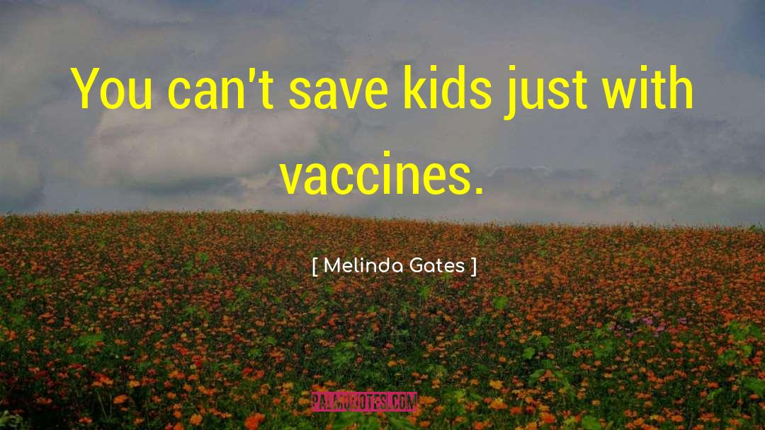 Kids Parties quotes by Melinda Gates