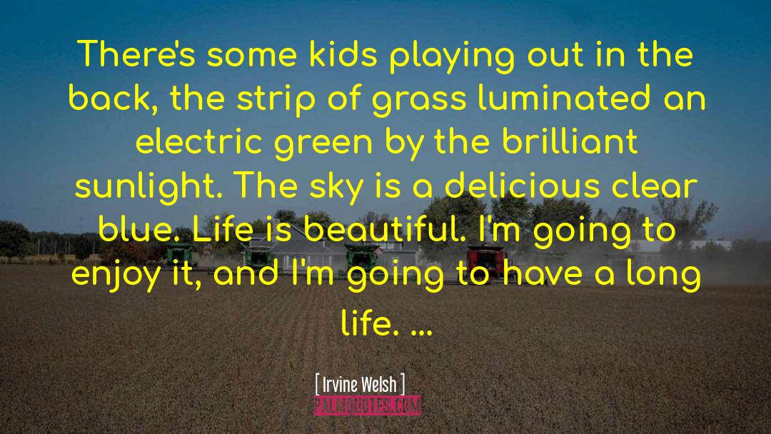 Kids Playing quotes by Irvine Welsh