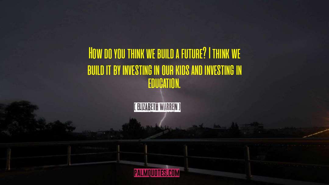Kids Playroom quotes by Elizabeth Warren
