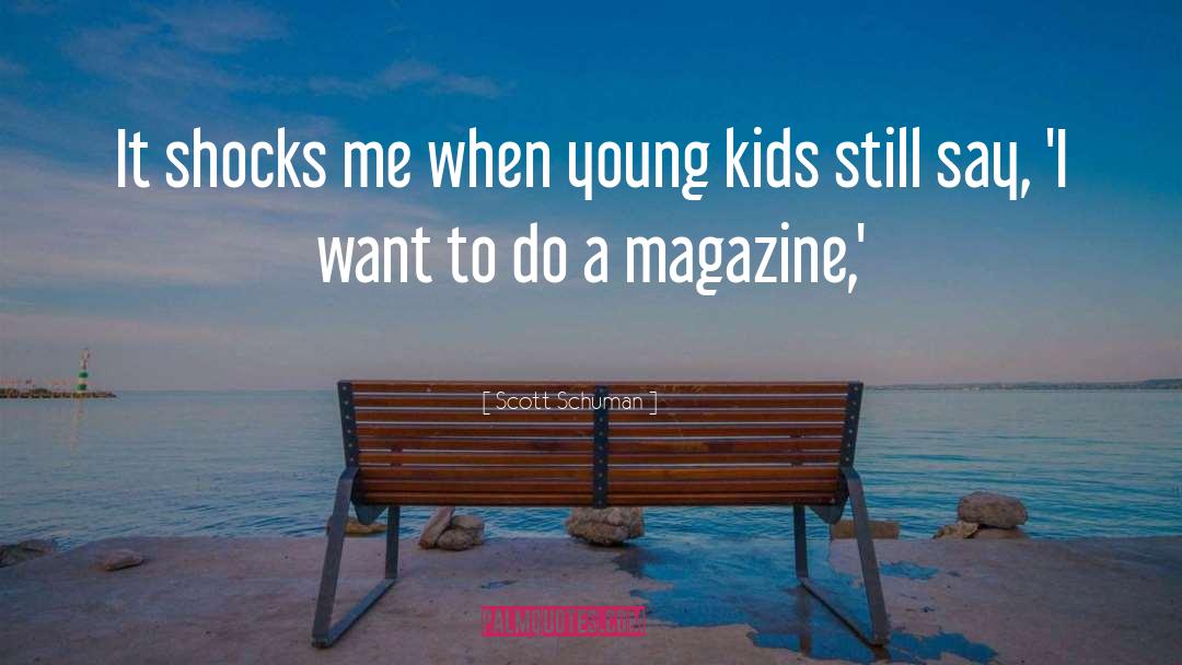 Kids quotes by Scott Schuman