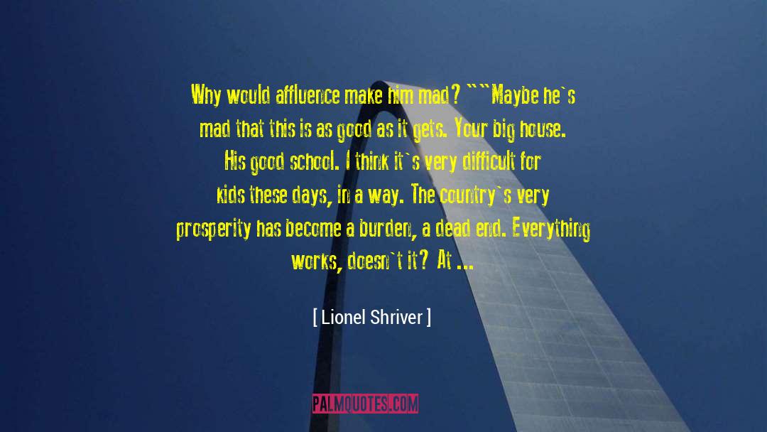 Kids These Days quotes by Lionel Shriver