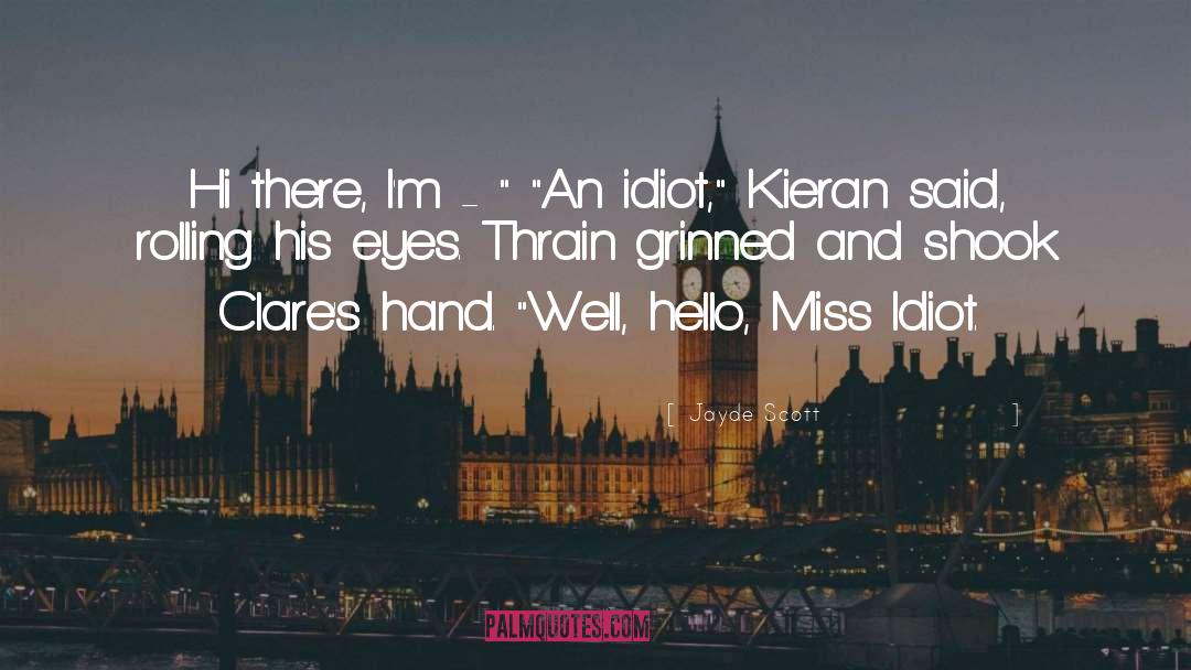 Kieran quotes by Jayde Scott