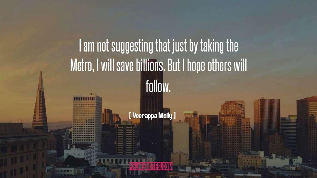 Kiev Metro quotes by Veerappa Moily