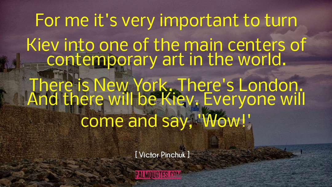 Kiev quotes by Victor Pinchuk