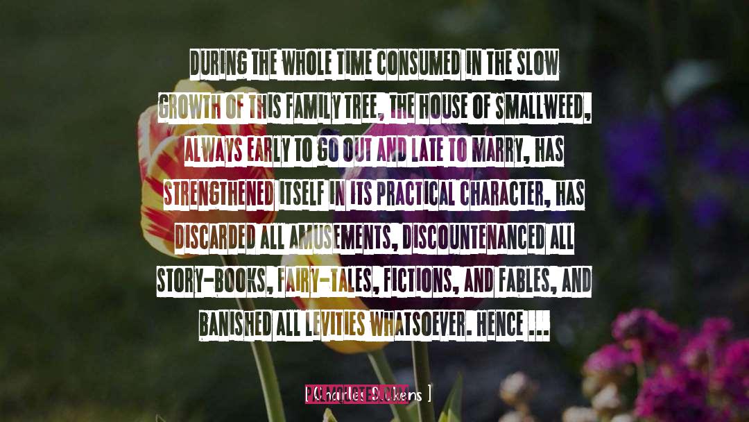 Kilcher Family Tree quotes by Charles Dickens