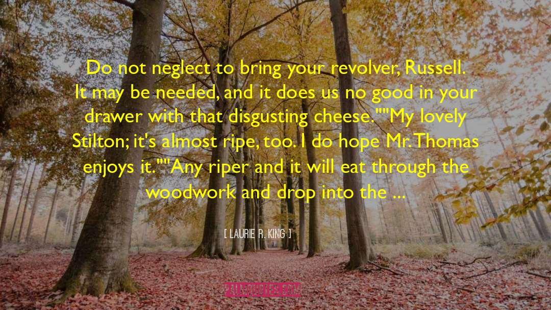 Kile Woodwork quotes by Laurie R. King
